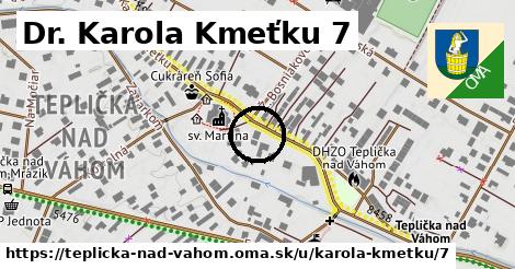 Dr. Karola Kmeťku 7, Teplička nad Váhom