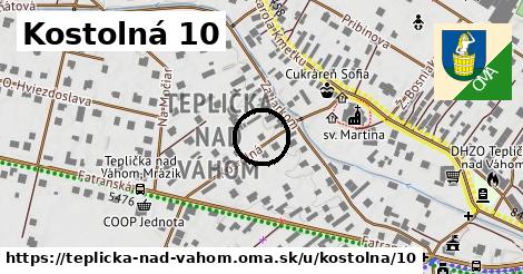 Kostolná 10, Teplička nad Váhom