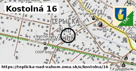 Kostolná 16, Teplička nad Váhom