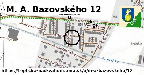 M. A. Bazovského 12, Teplička nad Váhom