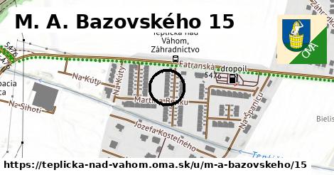 M. A. Bazovského 15, Teplička nad Váhom