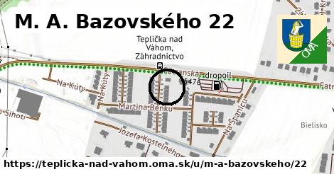 M. A. Bazovského 22, Teplička nad Váhom