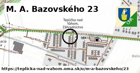 M. A. Bazovského 23, Teplička nad Váhom