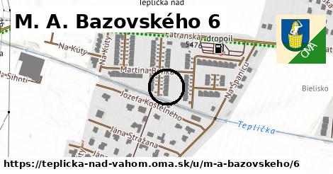 M. A. Bazovského 6, Teplička nad Váhom