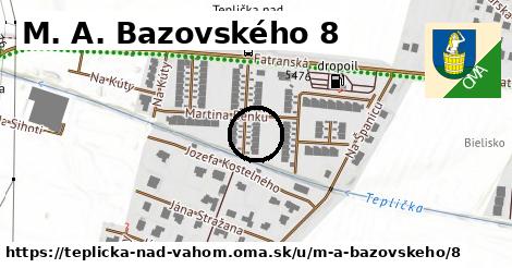 M. A. Bazovského 8, Teplička nad Váhom