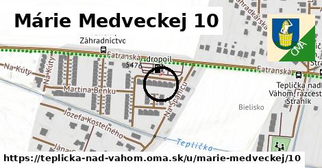 Márie Medveckej 10, Teplička nad Váhom