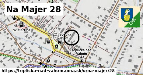 Na Majer 28, Teplička nad Váhom