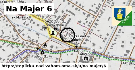 Na Majer 6, Teplička nad Váhom