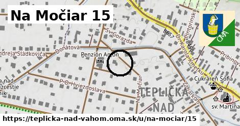 Na Močiar 15, Teplička nad Váhom