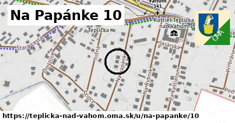 Na Papánke 10, Teplička nad Váhom