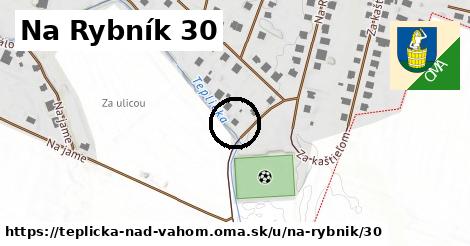 Na Rybník 30, Teplička nad Váhom