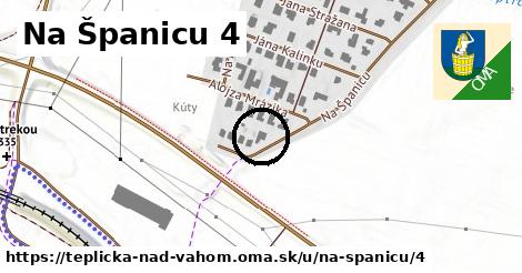 Na Španicu 4, Teplička nad Váhom