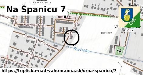 Na Španicu 7, Teplička nad Váhom