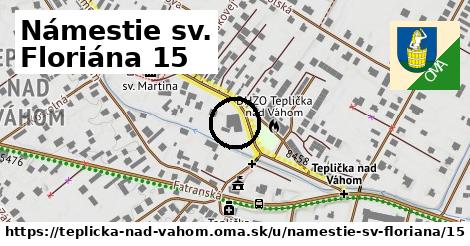 Námestie sv. Floriána 15, Teplička nad Váhom