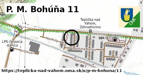 P. M. Bohúňa 11, Teplička nad Váhom