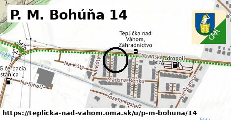 P. M. Bohúňa 14, Teplička nad Váhom