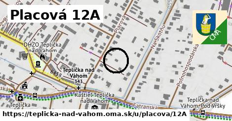 Placová 12A, Teplička nad Váhom