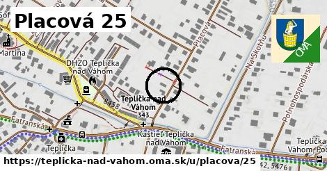 Placová 25, Teplička nad Váhom