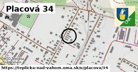 Placová 34, Teplička nad Váhom