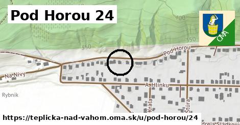 Pod Horou 24, Teplička nad Váhom