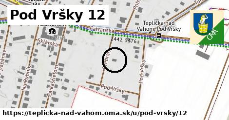 Pod Vršky 12, Teplička nad Váhom
