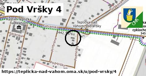 Pod Vršky 4, Teplička nad Váhom