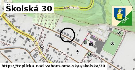 Školská 30, Teplička nad Váhom