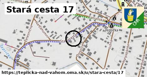 Stará cesta 17, Teplička nad Váhom