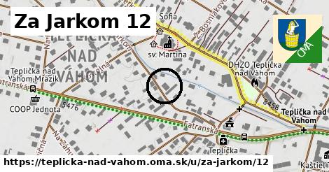 Za Jarkom 12, Teplička nad Váhom