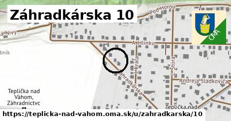 Záhradkárska 10, Teplička nad Váhom