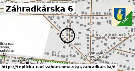 Záhradkárska 6, Teplička nad Váhom