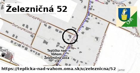 Železničná 52, Teplička nad Váhom