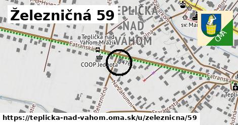 Železničná 59, Teplička nad Váhom