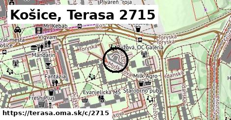 Košice, Terasa <span class="supisne">2715</span>