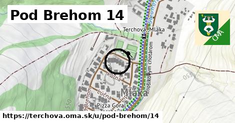 Pod Brehom 14, Terchová