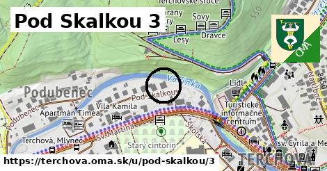 Pod Skalkou 3, Terchová