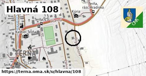 Hlavná 108, Terňa