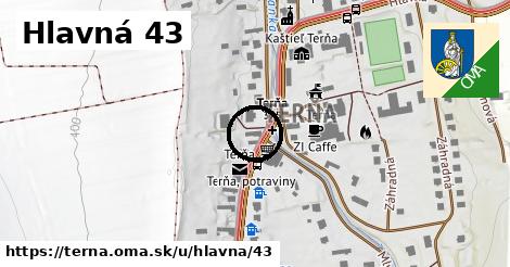 Hlavná 43, Terňa