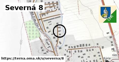 Severná 8, Terňa