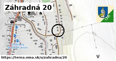 Záhradná 20, Terňa