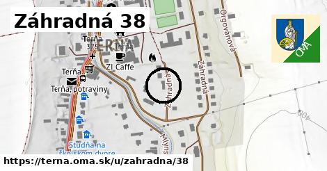 Záhradná 38, Terňa