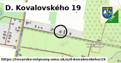 D. Kovalovského 19, Tesárske Mlyňany