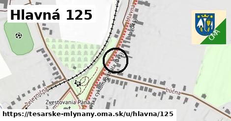 Hlavná 125, Tesárske Mlyňany