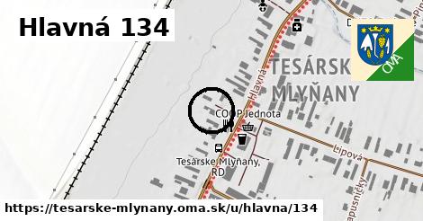 Hlavná 134, Tesárske Mlyňany