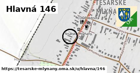 Hlavná 146, Tesárske Mlyňany