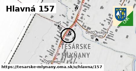 Hlavná 157, Tesárske Mlyňany