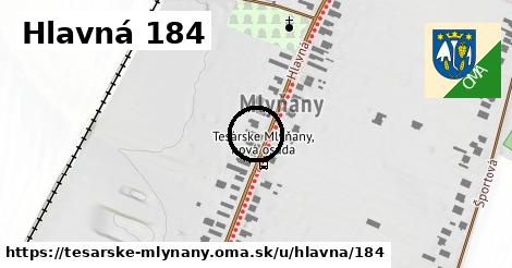 Hlavná 184, Tesárske Mlyňany