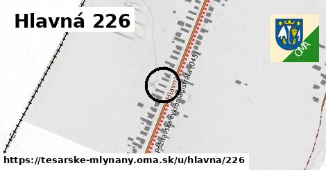 Hlavná 226, Tesárske Mlyňany