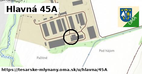 Hlavná 45A, Tesárske Mlyňany