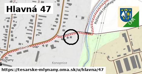 Hlavná 47, Tesárske Mlyňany